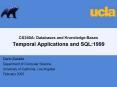 CS240A: Databases and Knowledge Bases Temporal Applications and SQL:1999 PowerPoint PPT Presentation