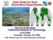 Data Grids for Next Generation Experiments