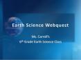 Earth Science Webquest PowerPoint PPT Presentation