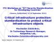 Critical infrastructure protection: standardization to protect critical infrastructure objects PowerPoint PPT Presentation