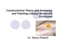 Constructivism Theory and Assessing and Teaching Literacy Across the Curriculum PowerPoint PPT Presentation