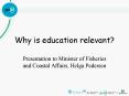 Why is education relevant? PowerPoint PPT Presentation