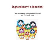 Ingrandimenti e Riduzioni