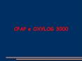 CPAP e OXYLOG 3000 PowerPoint PPT Presentation