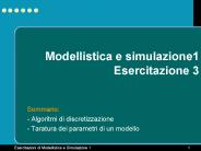 Modellistica e simulazione1 Esercitazione 3 PowerPoint PPT Presentation