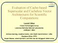 Evaluation of Cache-based Superscalar and Cacheless Vector Architectures for Scientific Computations PowerPoint PPT Presentation