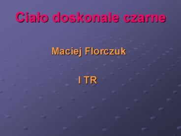 Cialo doskonale czarne