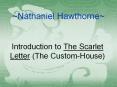 ~Nathaniel Hawthorne~ PowerPoint PPT Presentation