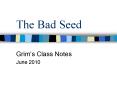 The Bad Seed PowerPoint PPT Presentation