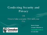 Confecting Security and Privacy