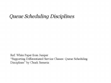Queue Scheduling Disciplines
