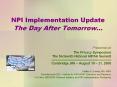 NPI Implementation Update The Day After Tomorrow PowerPoint PPT Presentation