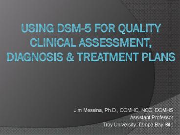 Using DSM-5 for Quality Clinical Assessment, Diagnosis