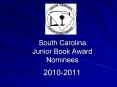 South Carolina Junior Book Award Nominees PowerPoint PPT Presentation