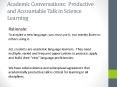Academic Conversations: Productive and Accountable Talk in Science Learning PowerPoint PPT Presentation