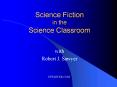 Science Fiction in the Science Classroom PowerPoint PPT Presentation