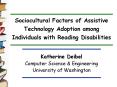 Sociocultural Factors of Assistive Technology Adoption among Individuals with Reading Disabilities PowerPoint PPT Presentation