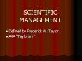 SCIENTIFIC MANAGEMENT PowerPoint PPT Presentation