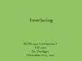 Interlacing PowerPoint PPT Presentation