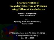 Characterization of Secondary Structure of Proteins using Different Vocabularies