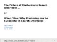 The Failure of Clustering in Search Interfaces  PowerPoint PPT Presentation