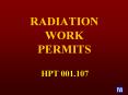 RADIATION WORK PERMITS PowerPoint PPT Presentation