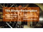 The Binary Redemption