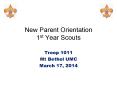 New Parent Orientation 1st Year Scouts PowerPoint PPT Presentation