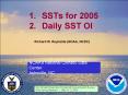 1.SSTs for 2005 2.Daily SST OI PowerPoint PPT Presentation