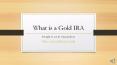 What is a Gold IRA PowerPoint PPT Presentation