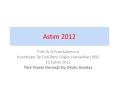 Astim 2012 PowerPoint PPT Presentation