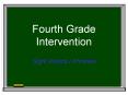 Fourth Grade Intervention PowerPoint PPT Presentation