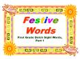 Festive Words First Grade Dolch Sight Words, Part 1 PowerPoint PPT Presentation
