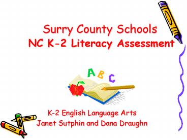 Surry County Schools NC K-2 Literacy Assessment