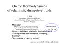 On the thermodynamics of relativistic dissipative fluids PowerPoint PPT Presentation
