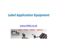 Label Application Equipment - www.rlsltd.co.uk