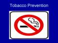 Tobacco Prevention PowerPoint PPT Presentation