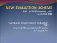 NEW EVALUATION SCHEME Stds. I to VIII (Elementary Level) w.e.f 2010-2011 PowerPoint PPT Presentation