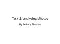 Task 1 photgrapers and anlysing photos PowerPoint PPT Presentation