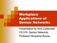 Workplace Applications of Sensor Networks