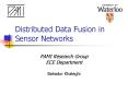 Distributed Data Fusion in Sensor Networks PowerPoint PPT Presentation