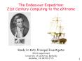 The Endeavour Expedition: 21st Century Computing to the eXtreme PowerPoint PPT Presentation