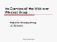 An Overview of the Web over Wireless Group PowerPoint PPT Presentation