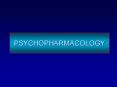 PSYCHOPHARMACOLOGY PowerPoint PPT Presentation