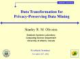Data Transformation for Privacy-Preserving Data Mining PowerPoint PPT Presentation
