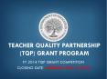 Teacher Quality Partnership (TQP) Grant Program PowerPoint PPT Presentation
