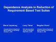 Dependence Analysis in Reduction of Requirement Based Test Suites PowerPoint PPT Presentation