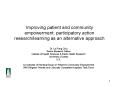 Improving patient and community empowerment: participatory action research/learning as an alternative approach PowerPoint PPT Presentation