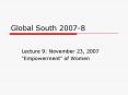 Global South 2007-8 PowerPoint PPT Presentation