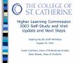 Higher Learning Commission 2003 Self-Study and Visit Update and Next Steps PowerPoint PPT Presentation